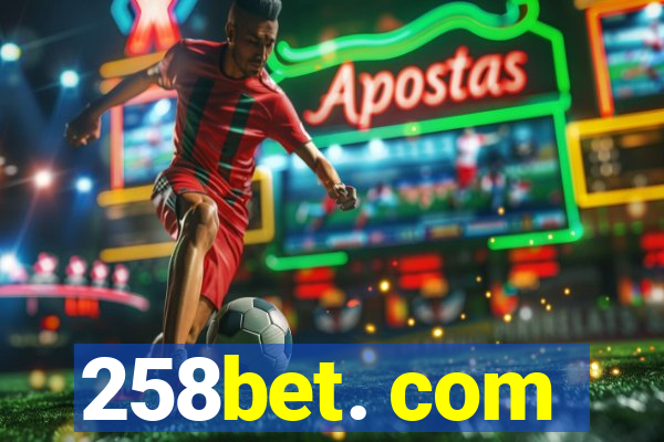 258bet. com